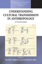 Understanding Cultural Transmission in Anthropology: A Critical Synthesis