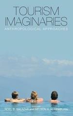 Tourism Imaginaries: Anthropological Approaches