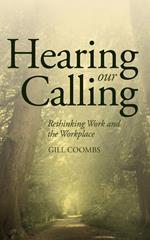 Hearing Our Calling