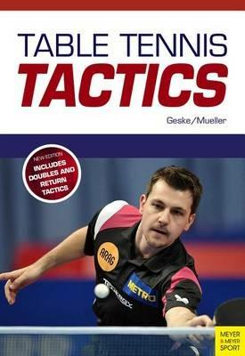 Table Tennis Tactics: Be a Successful Player - Klaus-M Geske - cover