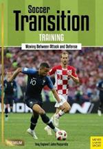 Soccer Transition Training: Moving Between Attack and Defence