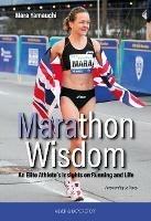Marathon Wisdom: An Elite Athlete's Insights on Running and Life