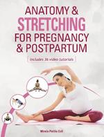 Anatomy & Stretching for Pregnancy & Postpartum