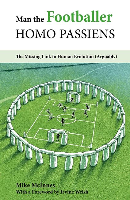 Man the Footballer—Homo Passiens