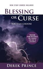 Blessing or Curse: You Can Choose