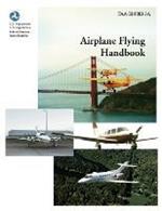 Airplane Flying Handbook (FAA-H-8083-3a)