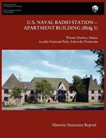 U.S. Naval Radio Station-Apartment Building (Bldg 1) Historic Structure Report