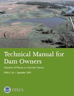 Technical Manual for Dam Owners: Impacts of Plants on Earthen Dams (Fema 534 / September 2005)