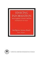 Educing Information: Interrogration Science and Art