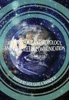 Archaeology, Anthropology and Interstellar Communication