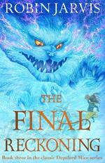 The Final Reckoning: Book Three of The Deptford Mice