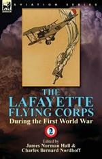 The Lafayette Flying Corps-During the First World War: Volume 2