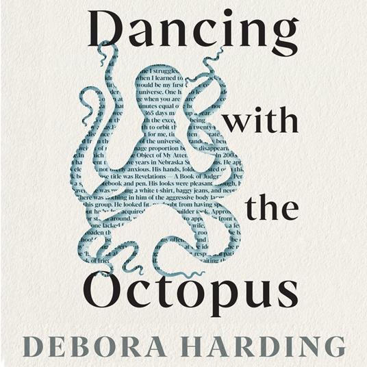 Dancing with the Octopus