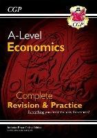 A-Level Economics: Year 1 & 2 Complete Revision & Practice (with Online Edition)