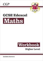 New GCSE Maths Edexcel Workbook: Higher (includes Answers)