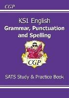 KS1 English SATS Grammar, Punctuation & Spelling Study & Practice Book