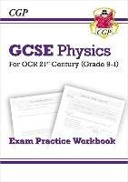 GCSE Physics: OCR 21st Century Exam Practice Workbook