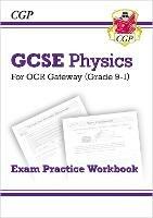 New GCSE Physics OCR Gateway Exam Practice Workbook