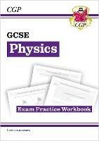 GCSE Physics Exam Practice Workbook (includes answers)