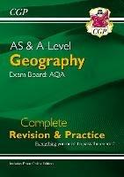 AS and A-Level Geography: AQA Complete Revision & Practice (with Online Edition)