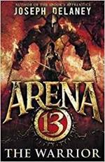 Arena 13: The Warrior