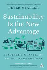 Sustainability Is the New Advantage