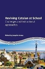 Reviving Catalan at School: Challenges and Instructional Approaches