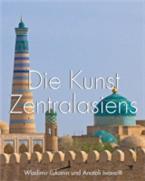 Die Kunst Zentralasiens