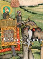 Die Kunst Indiens 120 Illustrationen