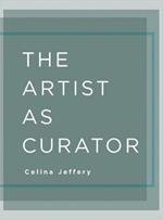 The Artist as Curator