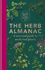 The Herb Almanac: A seasonal guide to medicinal plants