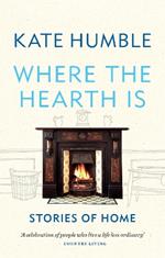 Where the Hearth Is: Stories of home