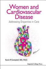 Women And Cardiovascular Disease: Addressing Disparities In Care