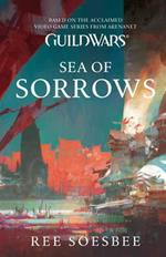 Guild Wars: Sea of Sorrows (Volume 3)