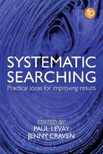 Systematic Searching: Practical ideas for improving results