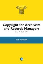 Copyright for Archivists and Records Managers