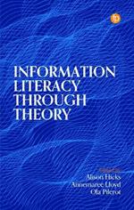 Information Literacy Through Theory