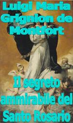 Il segreto ammirabile del Santo Rosario