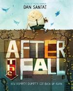 After the Fall: How Humpty Dumpty got back up again