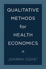 Qualitative Methods for Health Economics