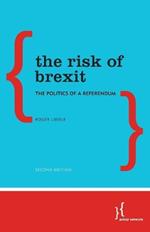 The Risk of Brexit: The Politics of a Referendum