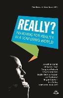 Really?: Searching For Reality In A Confusing World