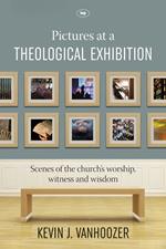 Pictures at a Theological Exhibition