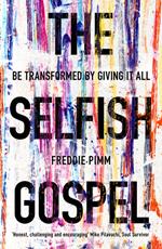 The Selfish Gospel