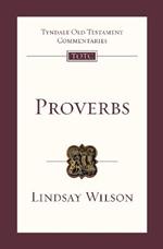 Proverbs: An Introduction And Commentary