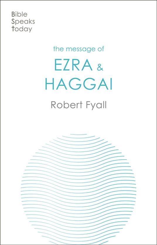 The Message of Ezra & Haggai