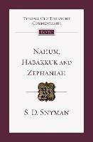 Nahum, Habakkuk and Zephaniah: An Introduction And Commentary