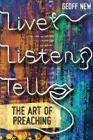 Live, Listen, Tell: The Art of Preaching