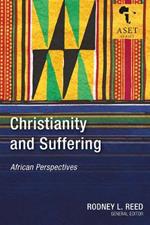 Christianity and Suffering: African Perspectives