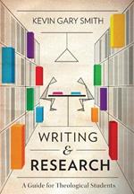 Writing and Research: A Guide for Theological Students